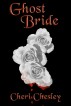 Ghost Bride by Cheri Chesley
