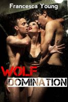 Cover for 'Wolf Domination (Werewolf Sex Initiations, Book 2)'