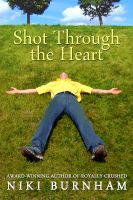 Cover for 'Shot Through The Heart'