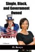Single, Black, and Government Owned by Omegia Keeys