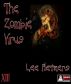 The Zombie Virus by Lee Pletzers