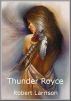 Thunder Royce by Robert Larrison