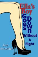 Cover for 'Ella's Boy Goes Down Without A Fight'