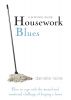 Housework Blues - A Survival Guide by Danielle Raine