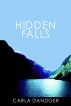 Hidden Falls by Carla Danziger