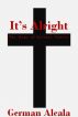 It's Alright : The Rape Of Iuevnis Galvin by German Alcala