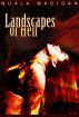 Landscapes of Hell by Nuala Madigan