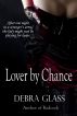 Lover by Chance by Debra Glass