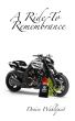 A Ride To Remembrance by Denise Wahlquist