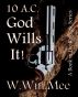 10 A.C. God Wills It! by Wayne Mee