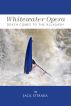 Whitewater Opera - Death Comes to the Allagash by Jack O'Mara