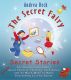 The Secret Fairy  - PART 3.  (Carola, the Hideous Fairy) by Andrea Beck