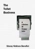 The Toilet Business by Stacey  Wallace Benefiel