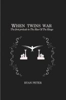 Cover for 'When Twins War (The First Prelude to the Rise of the Kings)'