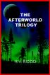 The Afterworld Trilogy by R. Vincent Riccio