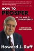 How to Prosper in the Age of Obamanomics: A Ruff Plan for Hard Times Ahead by Howard Ruff