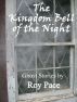 The Kingdom Bell of the Night by Roy Pace