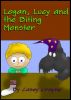 Logan, Lucy and the Biting Monster by Casey Crayne