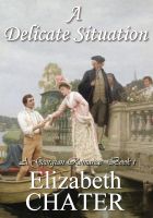 Cover for 'A Delicate Situation (Book I)'
