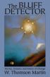 The Bluff Detector: Stories, Dreams and Rivers of Change by W. Thomson Martin