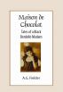 Maison de Chocolat by A.G. Fielder