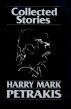 Collected Stories by Harry Mark Petrakis