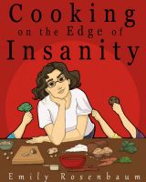 Cover for 'Cooking on the Edge of Insanity'
