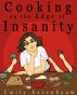 Cooking on the Edge of Insanity by Emily Rosenbaum