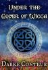 Under The Cover of Wicca by Darke Conteur