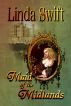Maid of the Midlands by Linda Swift 