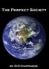 The Perfect Society by O-O Happiness