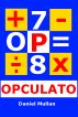 OPCULATO WEEK 1. Daily syndicate  puzzles for newspapers and other publications. by Daniel Mullan