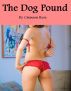 The Dog Pound by Crimson Rose