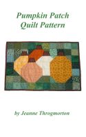 Cover for 'Pumpkin Patch Quilt Pattern'