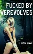Fucked by Werewolves by Lilith Kinke