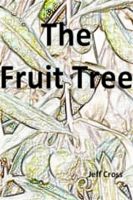 Cover for 'The Fruit Tree'