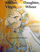 Cover for 'Mother, Daughter, Virgin, Whore'
