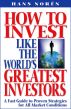 How to invest like the world's greatest investors by Hans NorÃ©n
