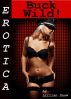 Erotica: Buck Wild! Tales of Sex by Lillian Snow