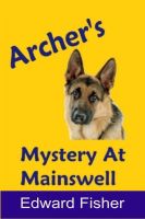 Cover for 'Archer's Mystery At Mainswell'