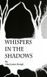 Whispers in the Shadows by Alan James Keogh