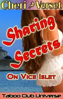 Cover for 'Sharing Secrets On Vice Islet - Taboo Club Universe (brother sister incest family sex)'