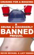 Crusing For A Boozing:  A Drunk & Disorderly Banned Prequel by Lacy Maran