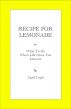 Recipe For Lemonade by April Capil