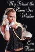 My Friend the Phone Sex Worker by Eva Hore